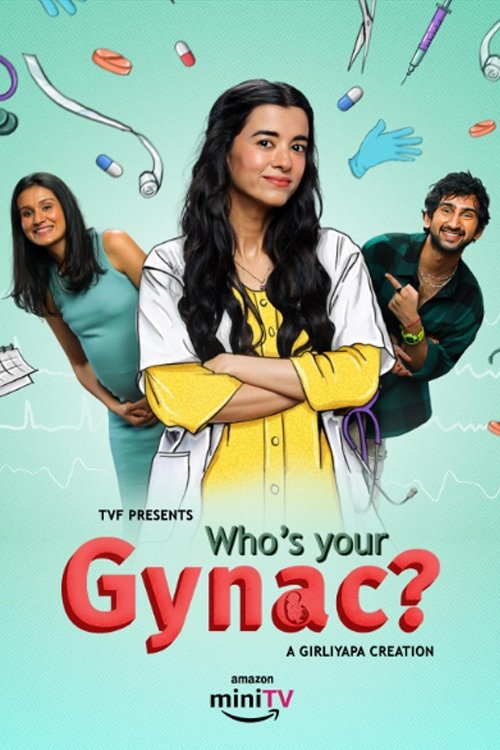 Who’s Your Gynac? (Season 1 & 2) Hindi DD5.1 Amazon Prime Video Complete Web Series 480p - 720p - 1080p WEB-DL poster