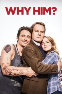 Why Him? (2016) Blu-Ray Dual Audio {Hindi-English} 480p - 720p - 1080p poster