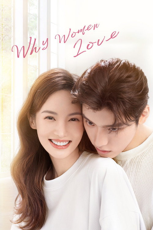 Why Women Love (Season 1) Hindi ORG Dubbed C-Drama Series 480p 720p & 1080p WEB-DL poster