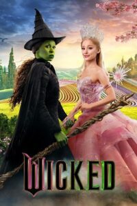Wicked (2024) AMAZON WEB-DL Dual Audio {Hindi-English} 480p - 720p - 1080p - 2160p 4K SDR poster