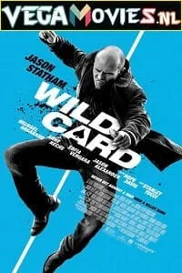 Wild Card (2015) Dual Audio {Hindi-English} 480p - 720p - 1080p poster