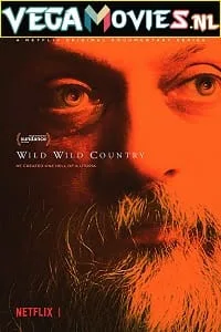 Wild Wild Country – Netflix Original (2018) Season 1 Dual Audio {Hindi-English} 720p WEB-DL poster