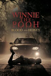 Winnie-the-Pooh: Blood and Honey (2023) poster