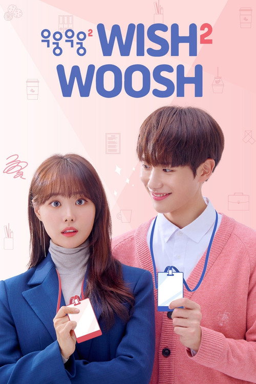 Wish Woosh (Season 2) Hindi ORG Dubbed K-Drama Series 480p 720p & 1080p WEB-DL poster