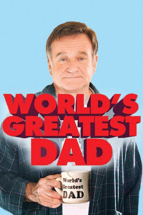 World’s Greatest Dad (2009) Blu-Ray Dual Audio {Hindi-English} 480p - 720p - 1080p poster
