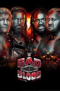 WWE Bad Blood (5th October – 2024) English WWE Special Show 480p 720p 1080p HDRip poster