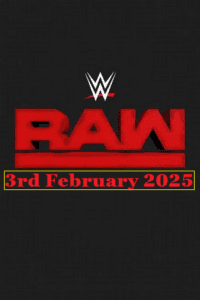 WWE Monday Night Raw (3rd February 2025) Hindi - English Full WWE Show 480p 720p 1080p WEB-DL poster