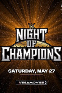 WWE Night of Champions – 27th May (2023) poster