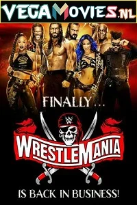 WWE WrestleMania PPV Part 02 (2021) 11th April English 480p - 720p HDRip poster