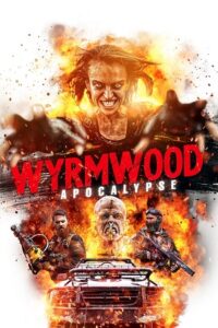 Wyrmwood: Apocalypse (2021) poster