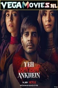 Yeh Kaali Kaali Ankhein (2022) Season 1 Hindi Complete Netflix Original WEB Series 480p - 720p WEB-DL poster