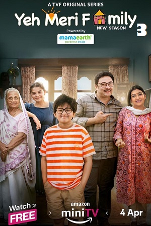 Yeh Meri Family (2024) Season 3 Hindi Complete Amazon MiniTV Series 480p - 720p - 1080p WEB-DL poster
