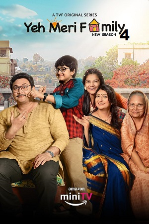 Yeh Meri Family (2024) Season 4 Hindi Complete Amazon MiniTV Series 480p - 720p - 1080p WEB-DL poster