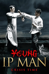 Young Ip Man: Crisis Time (2020) poster