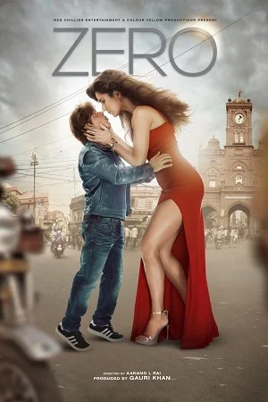 Zero (2018) BluRay Hindi Full Movie 480p - 720p - 1080p poster