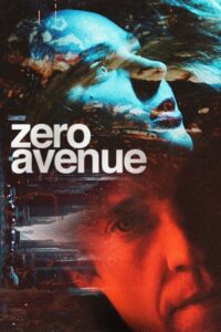 Zero Avenue aka Fatal Blackout (2021) Dual Audio [Hindi + English] WeB-DL 480p - 720p - 1080p poster
