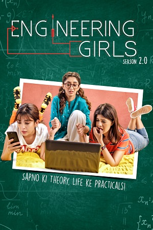 Engineering Girl 2.0 (2021) Season 2 Hindi Complete [ZEE5 Originals] WEB Series 480p, 720p, 1080p HDRip poster