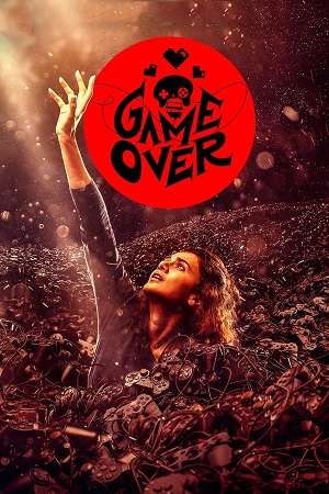 Game Over (2019) Hindi Full Movie WEB-DL 480p - 720p - 1080p poster