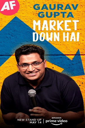 Gaurav Gupta: Market Down Hai (2021) poster