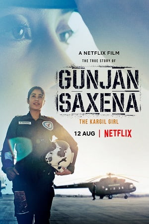 Gunjan Saxena: The Kargil Girl (2020) Hindi Full Movie 480p - 720p - 1080p poster