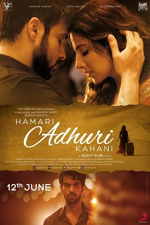 Hamari Adhuri Kahani (2015) Hindi Full Movie 480p - 720p - 1080p poster