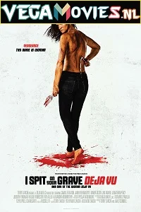 [18+] I Spit on Your Grave: Deja Vu (2019) poster