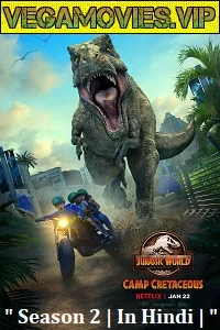 Jurassic World: Camp Cretaceous (Season 2) Dual Audio {Hindi 5.1DD} Complete Netflix WEB Series 480p - 720p WEB-DL poster
