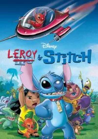 Leroy & Stitch (2006) Dual Audio Hindi 480p - 720p poster