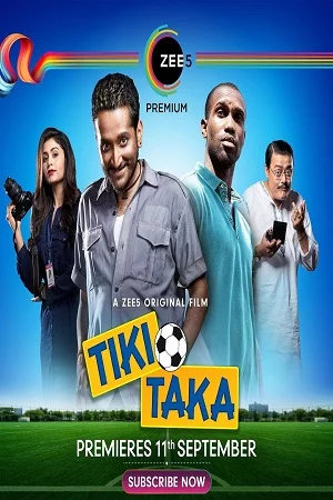 Tiki Taka (2020) Hindi Full Movie 480p - 720p - 1080p poster