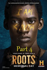 Roots – Part 4 (2016) Hindi Dubbed Full Movie 480p - 720p poster