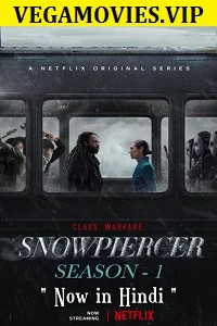Snowpiercer (Season 1) Dual Audio [Hindi-English] Complete Netflix Series 480p & 720p poster
