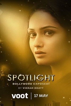 Spotlight (2021) Season 1 Hindi Complete Voot Originals WEB Series 480p - 720p HDRip poster