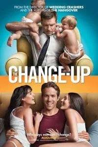 The Change-Up (2011) Dual Audio {Hindi-English} 480p 400MB] - 720p poster