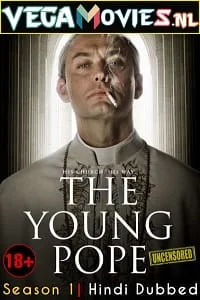 [18+] The Young Pope (2016) Season 1 Dual Audio {Hindi-English} 480p - 720p WEB-DL poster