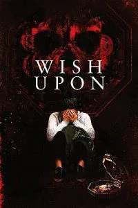 Wish Upon (2017) Dual Audio {Hindi-English} 480p - 720p poster