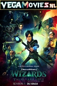 Wizards: Tales of Arcadia (2020) Season 1 Dual Audio {Hindi-English} Netflix WEB Series 720p HDRip poster